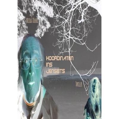 Koordinaten für den Abschuss 52.448095, 13.333907, Taschenbuch von Nicolà Tölcke, Epubli, 978-3-7529-4341-2