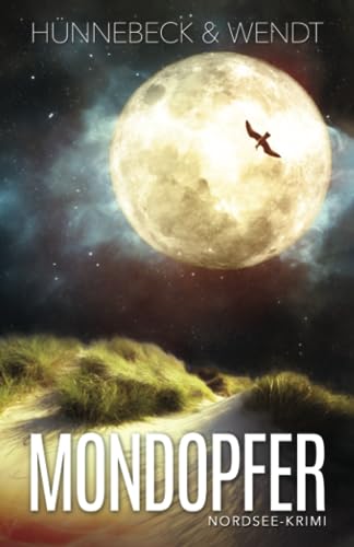 Marcus Hünnebeck - Mondopfer: Nordsee-Krimi (Jule und Leander, Band 3) - Preis vom 15.10.2026 23:06:25 h