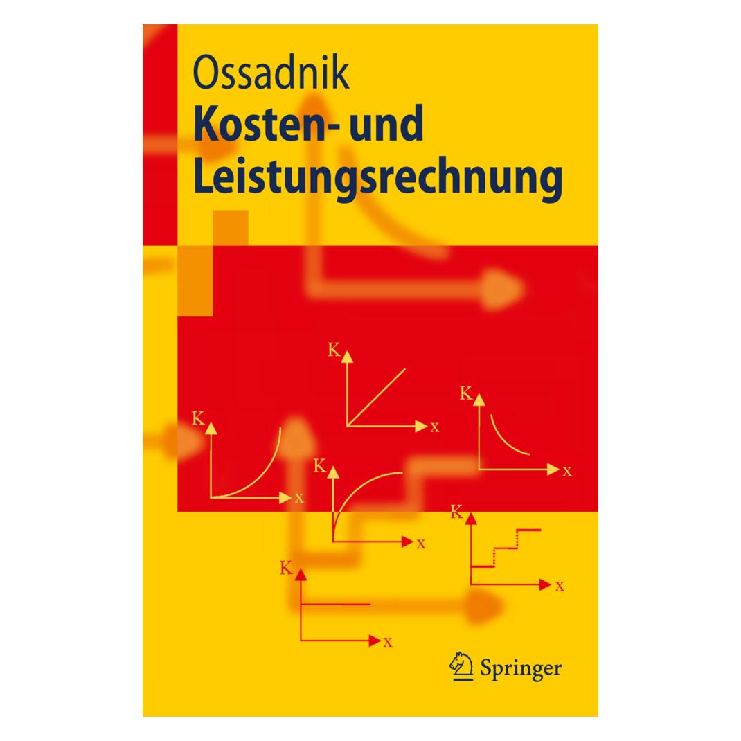 Springer Kosten- und Leistungsrechnung (Deutsch, Softcover, Wolfgang Ossadnik) (8811052)