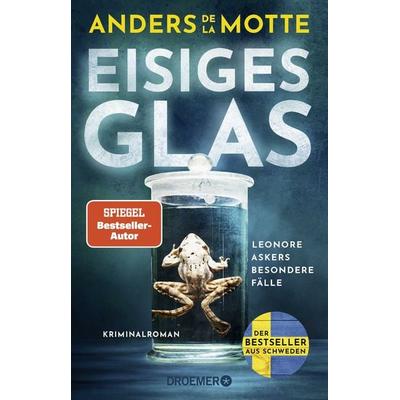 Eisiges Glas, Taschenbuch von Anders de la Motte, Droemer Taschenbuch