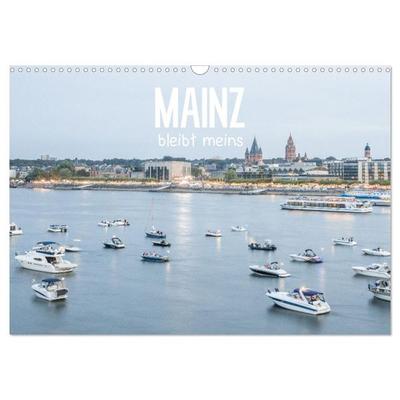 Mainz bleibt meins (Wandkalender 2026 DIN A3 quer), CALVENDO Monatskalender
