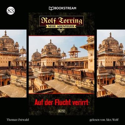 Rolf Torring - Neue Abenteuer, Folge 83: Auf der Flucht verirrt - Thomas Ostwald, Audio, 9783991357797