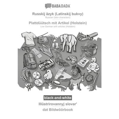 Russkij âzyk (Latinskij bukvy) - Plattdüütsch mit Artikel (Holstein), Illûstrirovannyj slovar¿, BW, Taschenbuch von Babadada GmbH, Babadada,