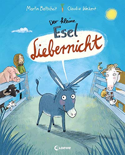 Martin Baltscheit - Der kleine Esel Liebernicht: Witziges Bilderbuch zum Vorlesen für Kinder ab 4 Jahre - Preis vom 09.10.2026 07:28:09 h
