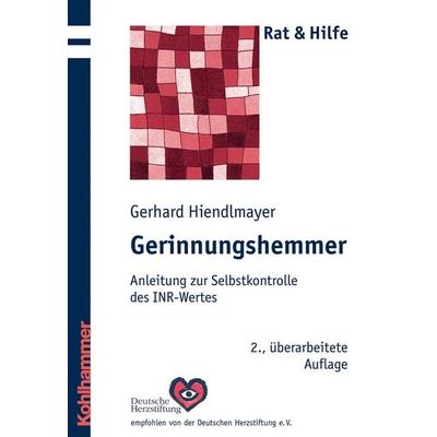 Gerinnungshemmer, Taschenbuch von Gerhard Hiendlmayer, Kohlhammer