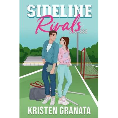 Sideline Rivals, Taschenbuch von Kristen Granata, Kristen Granata, 978-1-963533-16-3