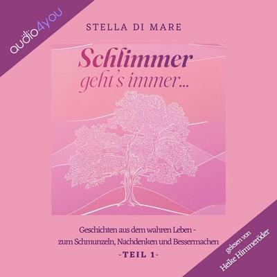 Schlimmer geht's immer... - Stella di Mare, Audio, 4069828050198