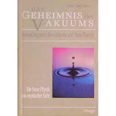 Das Geheimnis des Vakuums, Gebundene Ausgabe von John Davidson, Silberschnur, 978-3-930243-02-0