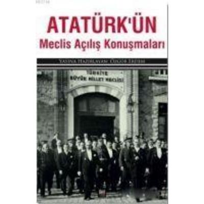 Atatürkün Meclis Acilis Konusmalari, Taschenbuch von Kolektif, Ileri Yayinlari
