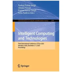 Intelligent Computing and Technologies, Fachbücher von Shitala Prasad, Pranav Kumar Singh, Petia Radeva, Pankaj Pratap Singh