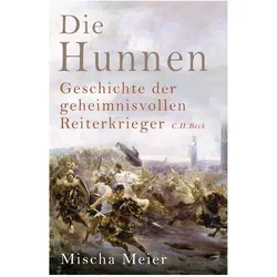 Die Hunnen, Sachbücher von Mischa Meier