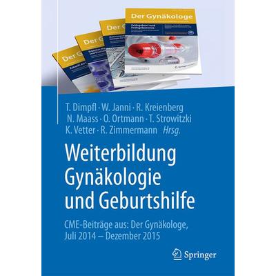 Weiterbildung Gynäkologie und Geburtshilfe, Taschenbuch von , Springer Berlin, 978-3-662-49479-0