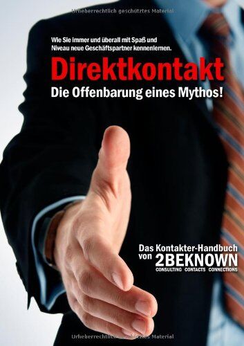 Tobias Schlößer - Direktkontakt - Die Offenbarung eines Mythos: Das 2BEKNOWN Kontakter- Handbuch - Preis vom 30.09.2026 22:30:23 h