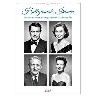 Hollywoods Ikonen (Wandkalender 2027 DIN A3 hoch), CALVENDO Monatskalender