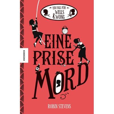 Eine Prise Mord, Gebundene Ausgabe von Robin Stevens, Knesebeck, 978-3-95728-363-4