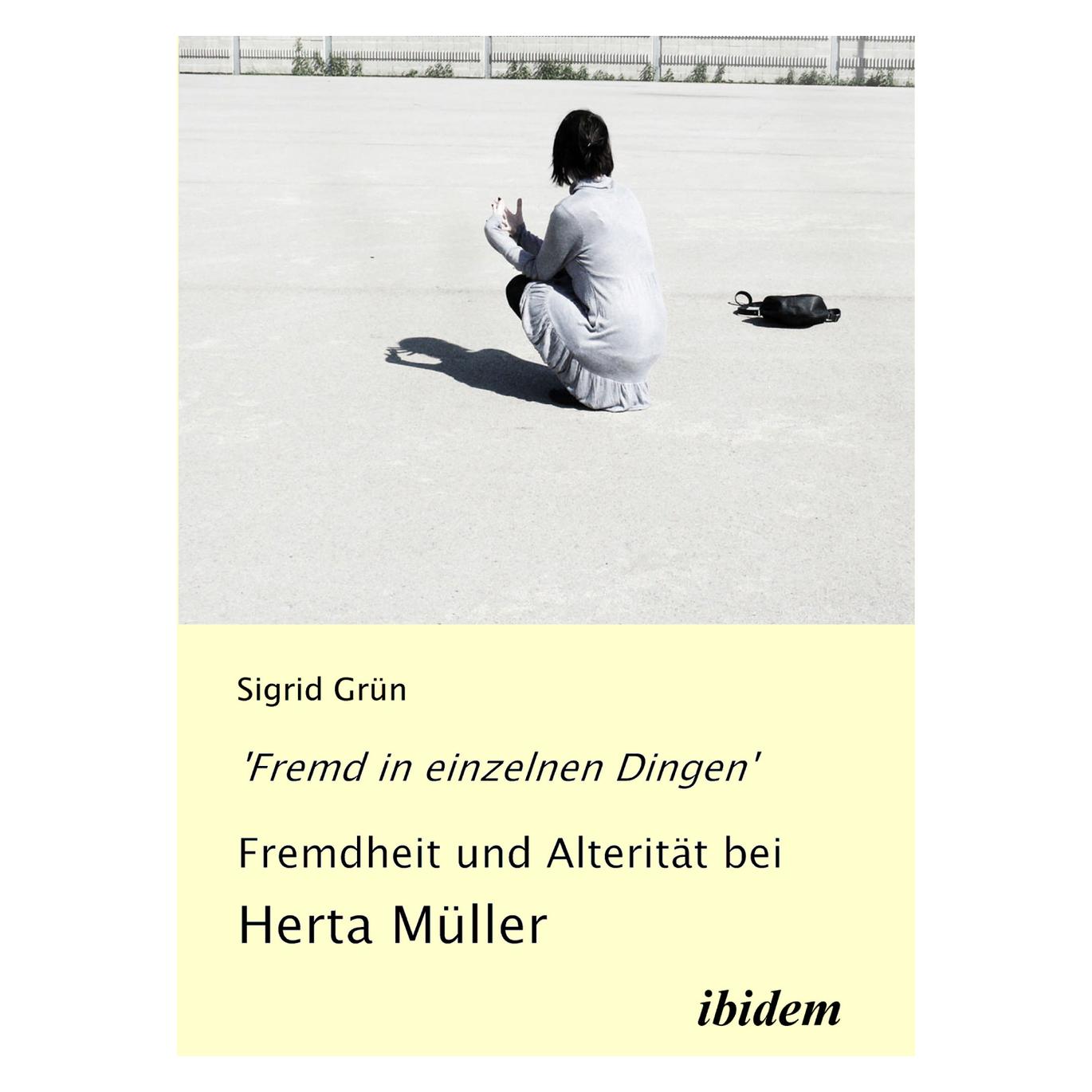 ibidem 'Fremd in einzelnen Dingen' (Deutsch, Softcover, Sigrid Grün) (51350424)