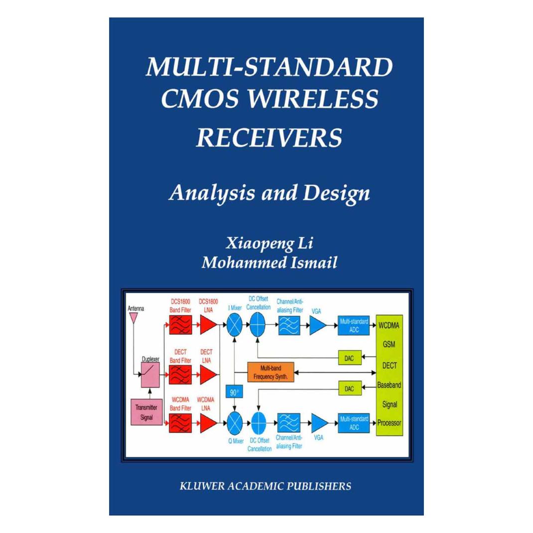 Springer Multi-Standard CMOS Wireless Receivers: Analysis and Design (Englisch, Softcover, Mohammed Ismail, Xiaopeng Li) (8100625)