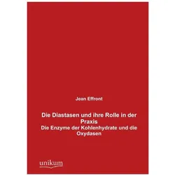 Die Diastasen und ihre Rolle in der Praxis, Fachbücher von Jean Effront
