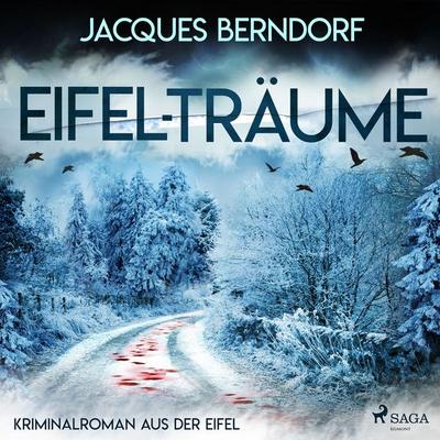 Eifel-Träume - Kriminalroman aus der Eifel - Jacques Berndorf, Audio, 9788726404425