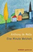 Anthony DeMello - Eine Minute Weisheit. - Preis vom 02.10.2026 23:42:20 h