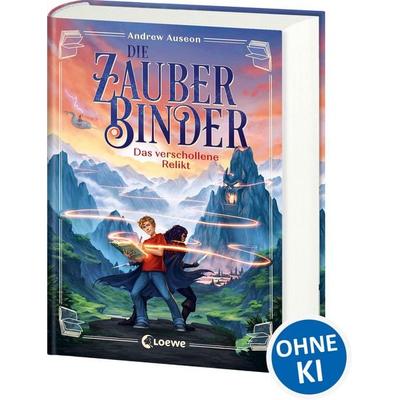 Die Zauberbinder (Band 1) - Das verschollene Relikt, Gebundene Ausgabe von Andrew Auseon, Loewe, 978-3-7432-1858-1