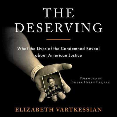 The Deserving - Elizabeth Vartkessian, Audio, 9781639731411
