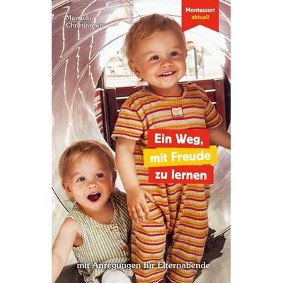 Ein Weg, mit Freude zu lernen, Taschenbuch von Manuela Christiansen, BoD – Books on Demand, 978-3-7526-6668-7