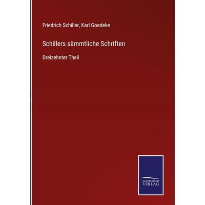 Schillers sämmtliche Schriften, Gebundene Ausgabe von Friedrich Schiller, Bod, 978-3-7525-3899-1