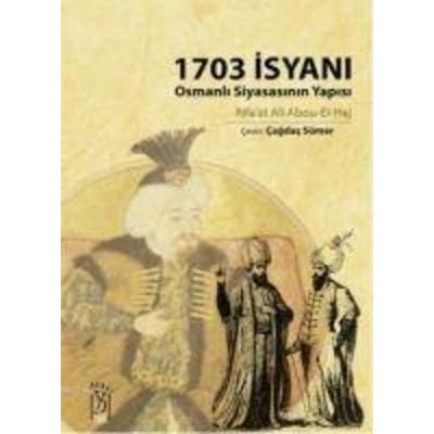 1703 Isyani, Taschenbuch von Rifaat Rifa`at Ali Abou-el-haj, Tan Kitabevi