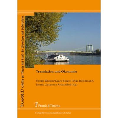 Translation und Ökonomie, Taschenbuch von , Frank & Timme, 978-3-7329-0203-3