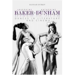 Josephine Baker and Katherine Dunham, Sachbücher von Hannah Durkin