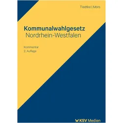 Kommunalwahlgesetz Nordrhein-Westfalen, Fachbücher von Markus Tiedtke, Norbert Mörs