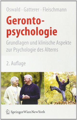 Oswald, Wolf D. - Gerontopsychologie: Grundlagen und klinische Aspekte zur Psychologie des Alterns - Preis vom 06.10.2026 07:26:00 h