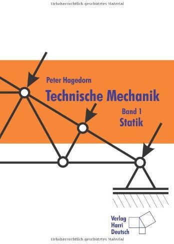 Peter Hagedorn - Technische Mechanik, Band 1: Statik: BD 1 - Preis vom 09.10.2026 07:28:09 h