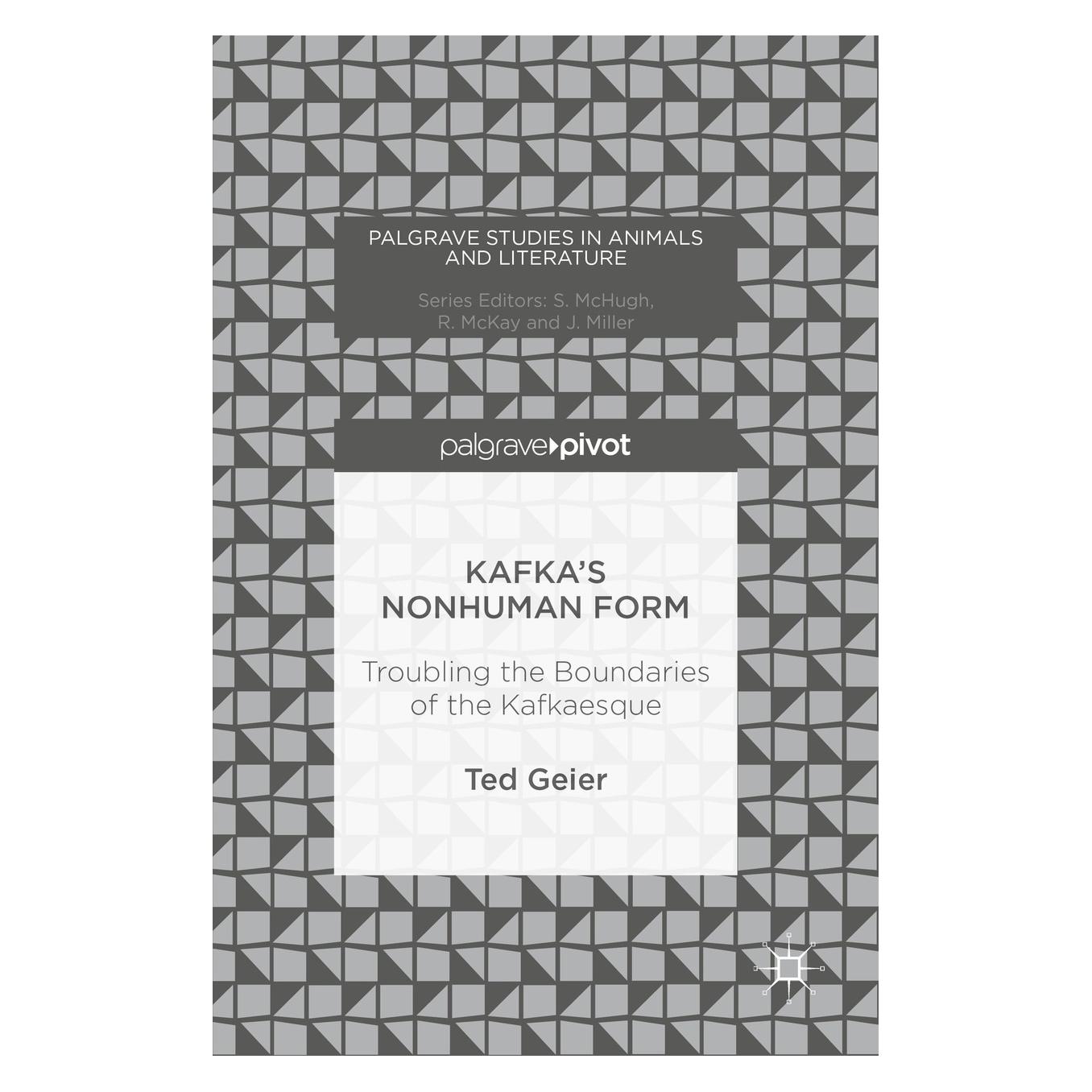 Springer Geier:Kafkas Nonhuman Form (Englisch, Hardcover, Ted Geier) (9783319403939)
