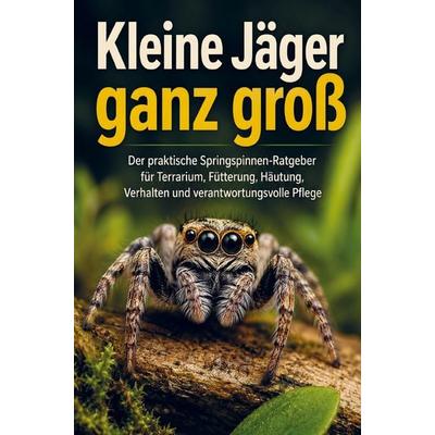 Kleine Jäger ganz groß, Taschenbuch von Richard Constrictor, Bookmundo, 978-94-038-9737-0