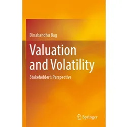 Valuation and Volatility, Fachbücher von Dinabandhu Bag