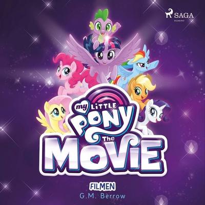 My Little Pony - Filmen - G.M. Berrow, Audio, 9788726223767