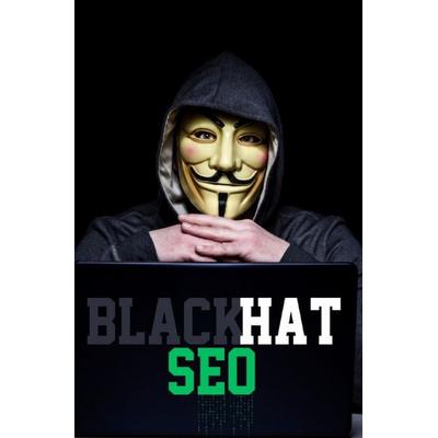 Blackhat SEO, Taschenbuch von Christian Schröder, Epubli, 978-3-7584-7173-5