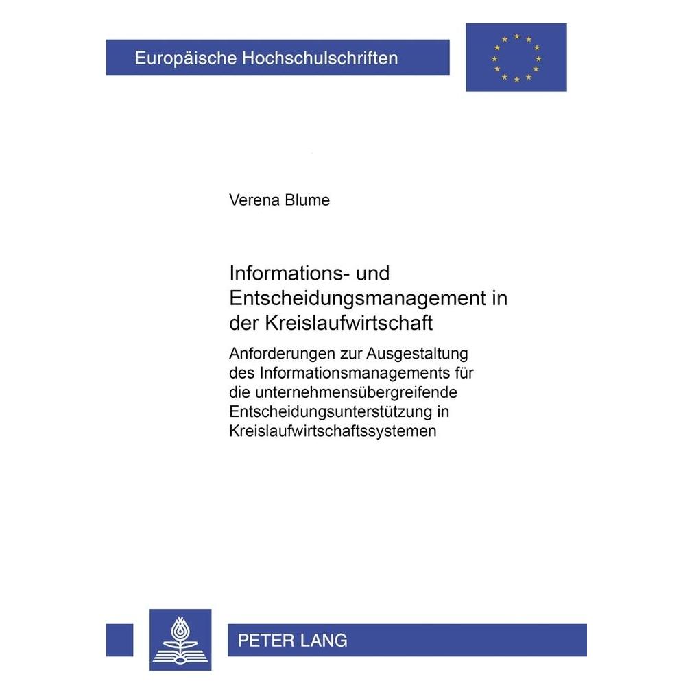 Peter Lang Informations- und Entscheidungsmanagement in der Kreislaufwirtschaft (Deutsch, Softcover, Verena Blume) (56025073)