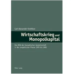 Wirtschaftskrieg und Monopolkapital, Fachbücher von Carl Alexander Krethlow