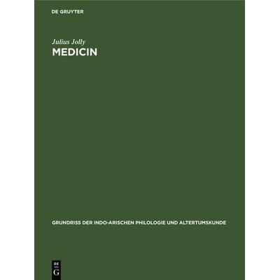 Medicin, Gebundene Ausgabe von Julius Jolly, De Gruyter, 978-3-11-124039-8