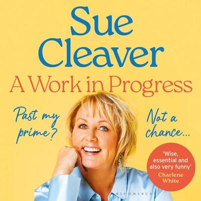 A Work In Progress - Sue Cleaver, Audio, 9781526681270