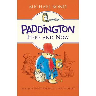 Paddington Here and Now, Taschenbuch von Michael Bond, HarperCollins, 978-0-06-243317-6