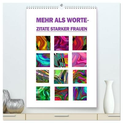 Mehr als Worte - Zitate starker Frauen (hochwertiger Premium Wandkalender 2027 DIN A2 hoch), Kunstdruck in Hochglanz
