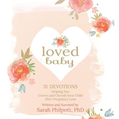Loved Baby - Sarah Philpott, Audio, 9781424562008