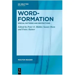 Word-Formation – Special Patterns and Restrictions, Fachbücher von Franz Rainer, Peter O. Müller, Susan Olsen