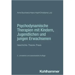 Psychodynamische Therapien mit Kindern, Jugendlichen und jungen Erwachsenen, Fachbücher von Hans Hopf, Christiane Lutz, Arne Burchartz