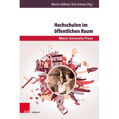 Hochschulen im öffentlichen Raum, Gebundene Ausgabe von , V&R Unipress, 978-3-8471-1194-8