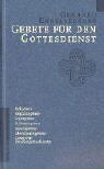 Gerhard Engelsberger - Gebete für den Gottesdienst: Bußgebete. Eingangsgebete. Tagesgebete. Fürbittengebete. Segensgebete. Abendmahlsgebete. Gebete für Familiengottesdienste - Preis vom 11.10.2026 15:43:13 h
